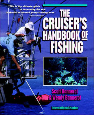 The Cruiser's Handbook of Fishing - Scott Bannerot, Wendy Bannerot