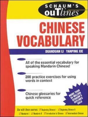 Schaum's Outline of Chinese Vocabulary - Yanping Xie, Duan-Duan Li