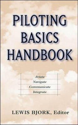 Piloting Basics Handbook - Lewis Bjork