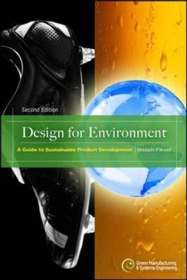 Design for Environment, Second Edition: A Guide to Sustainable Product Development - Joseph Fiksel