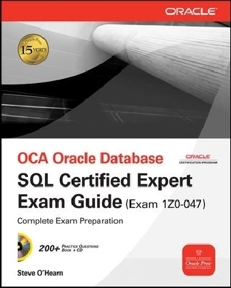 OCE Oracle Database SQL Certified Expert Exam Guide (Exam 1Z0-047) - Steve O'Hearn