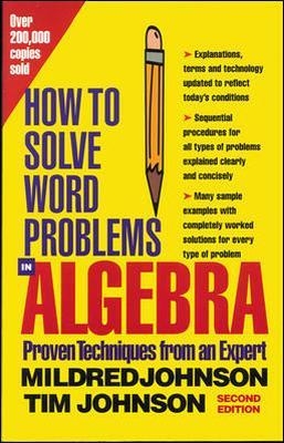 How to Solve Word Problems in Algebra - Mildred Johnson, Timothy Johnson