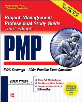 PMP Project Management Professional Study Guide, Third Edition - Joseph Phillips