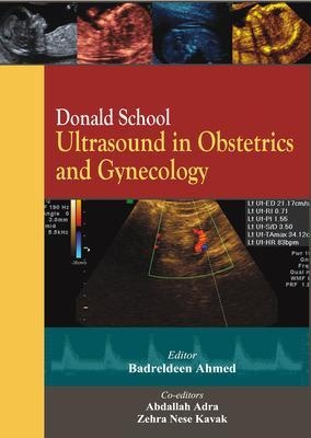 Donald School Ultrasound in Obstetrics and Gynecology - Badreldeen Ahmed