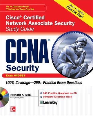 CCNA Cisco Certified Network Associate Security Study Guide with CDROM (Exam 640-553) - Richard Deal