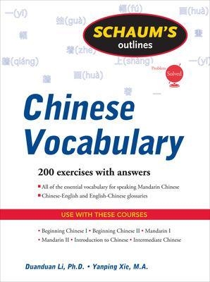 Schaum's Outline of Chinese Vocabulary - Yanping Xie, Duan-Duan Li