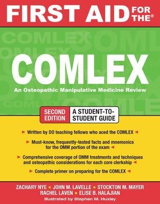 First Aid for the COMLEX, Second Edition - Zachary Nye, John Lavelle, Stockton Mayer, Rachel Laven, Elise Halajian