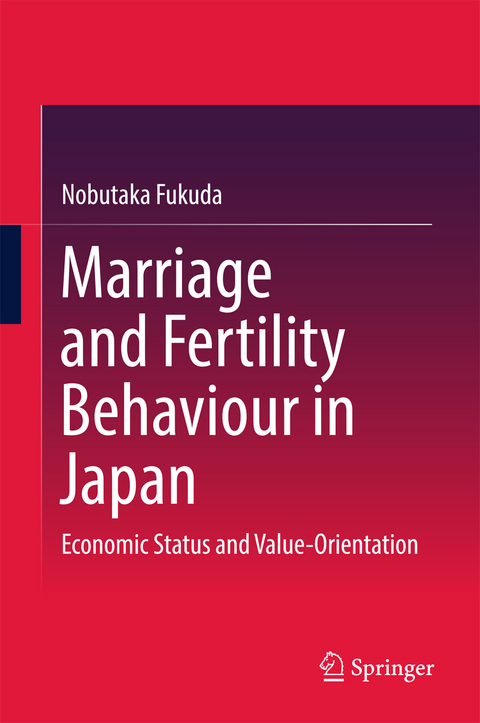 Marriage and Fertility Behaviour in Japan - Nobutaka Fukuda