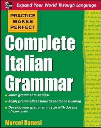 Practice Makes Perfect: Complete Italian Grammar - Marcel Danesi