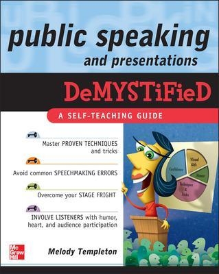 Public Speaking and Presentations Demystified - Melody Templeton