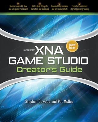 Microsoft XNA Game Studio Creator's Guide, Second Edition - Stephen Cawood, Pat McGee