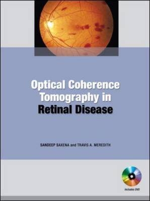 Optical Coherence Tomography in Retinal Disease - Sandeep Saxena