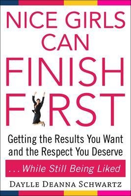 Nice Girls Can Finish First - Daylle Schwartz