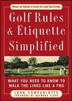 Golf Rules & Etiquette Simplified - John Companiotte