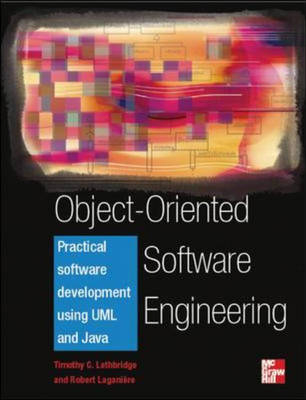 Object-Oriented Software Engineering: Practical Software Development Using UML - LETHBRIDGE LAG;  