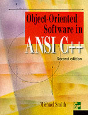 Object-oriented Software in ANSI C++ - Michael A. Smith