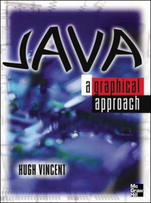 Java: A Graphical Approach - Hugh Vincent