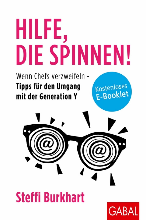 Hilfe, die spinnen! - Steffi Burkhart