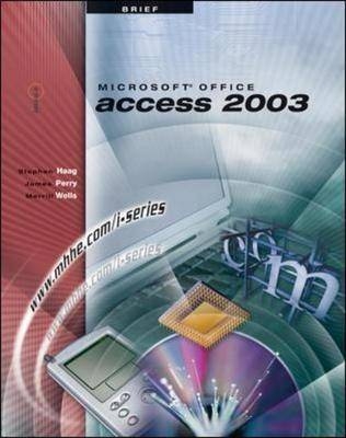 Microsoft Office Access 2003 - Stephen Haag, James Perry, Merrill Wells