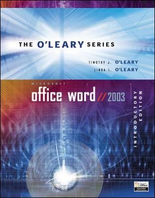 O'Leary Series: Microsoft Office Word 2003 Introductory - Timothy O'Leary, Linda O'Leary