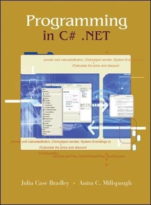 Programming C# .NET w/Student CD & 5-CD C# .NET software - Julia Case Bradley, Anita Millspaugh