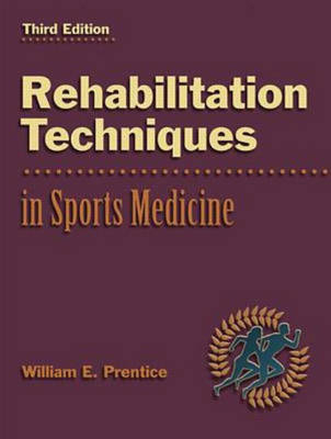 Rehabilitation Techniques in Sports Medicine - William E. Prentice