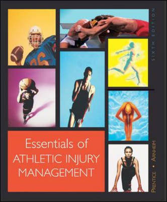 Essentials of Athletic Injury Management - William E. Prentice