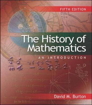 The History of Mathematics: An Introduction (reprint ISBN) - David Burton