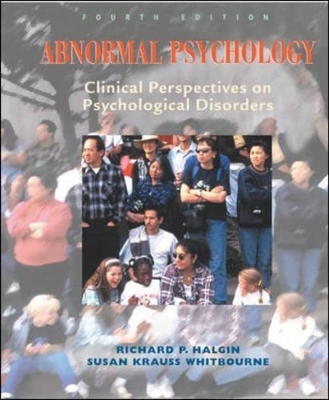 Abnormal Psychology: Clinical Perspectives on Psychological Disorders -  Halgin