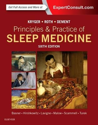 Principles and Practice of Sleep Medicine E-Book -  Meir H. Kryger,  Thomas Roth,  William C. Dement