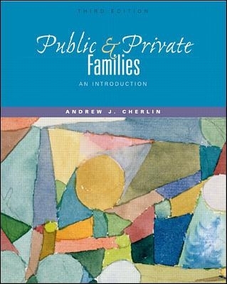 Public and Private Families: An Introduction, with Free PowerWeb - Andrew Cherlin