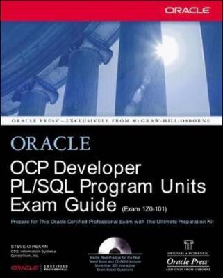 OCP Developer PL/SQL Program Units Exam Guide - Steve O'Hearn