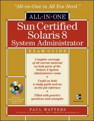 Sun Certified Solaris 8 System Administrator All-in-one Exam Guide - Paul Watters