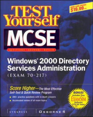 Test Yourself MCSE Windows 2000 Directory Services Administration (exam 70-217) - 