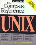 Unix: The Complete Reference - Kenneth Rosen, Douglas Host