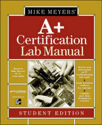 Michael Meyers' A+ Certification Lab Manual - Seminars Total