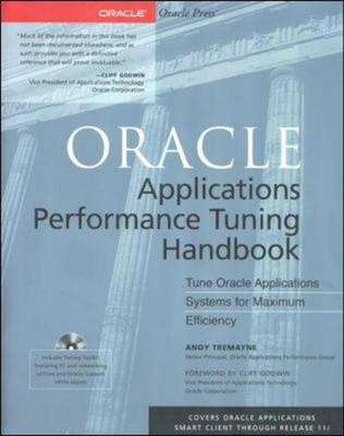 Oracle Applications Performance Tuning Handbook (Book/CD-ROM package) - Andy Tremayne