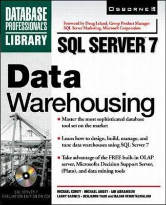 SQL Server 7 Data Warehousing - Michael J. Corey, Michael Abbey, Ian Aramson, Rajan Ventikachalam, Larry Barnes