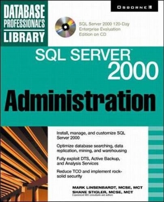 SQL Server 2000 Administration - Mark A. Linsenbardt, M.Shane Stigler