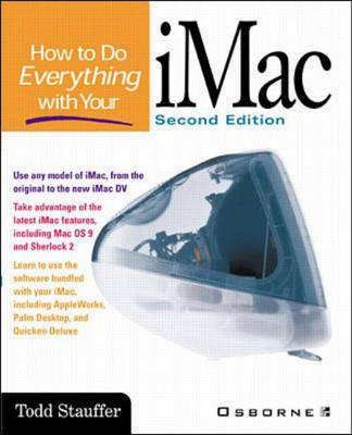 How to Do Everything with Your iMac - Todd Stauffer