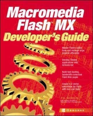 Macromedia Flash MX Developer's Guide - P.S. Woods