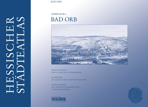 Hessischer Städteatlas – Bad Orb - 