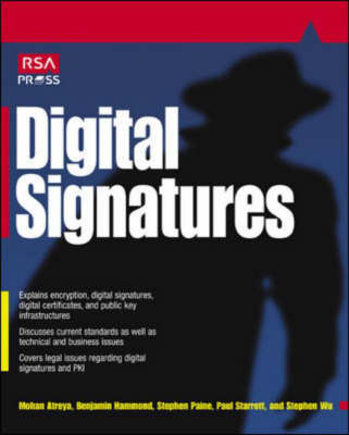 Digital Signatures - Mohan Atreya, Benjamin Hammond, Stephen Wu, Paul Starrett, Stephen Paine