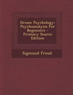 Dream Psychology - Sigmund Freud