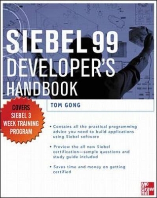 Siebel 99 Developers Handbook - Tom Gong