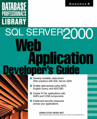 SQL Server 2000 Web Application Developer's Guide - Craig Utley