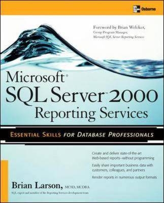 Microsoft SQL Server 2000 Reporting Services - Brian Larson