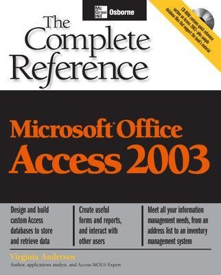 Microsoft Office Access 2003: The Complete Reference - Virginia Anderson