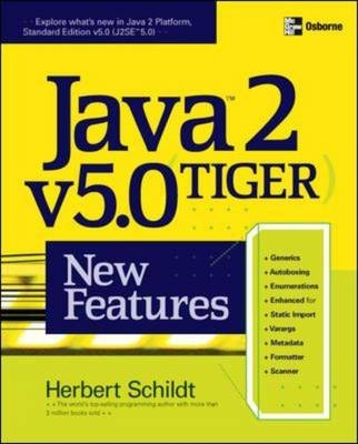 Java 2, v5.0 (Tiger) New Features - Herbert Schildt