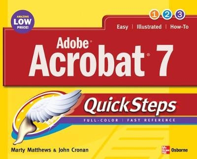 Adobe Acrobat 7.0 QuickSteps - Marty Matthews, John Cronan